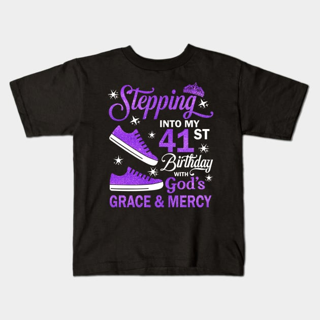 Stepping Into My 41st Birthday With God's Grace & Mercy Bday Kids T-Shirt by MaxACarter